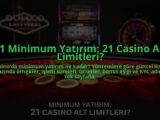 21-Minimum-Yatirim-21-Casino-Alt-Limitleri-overlay-1784475017.jpg