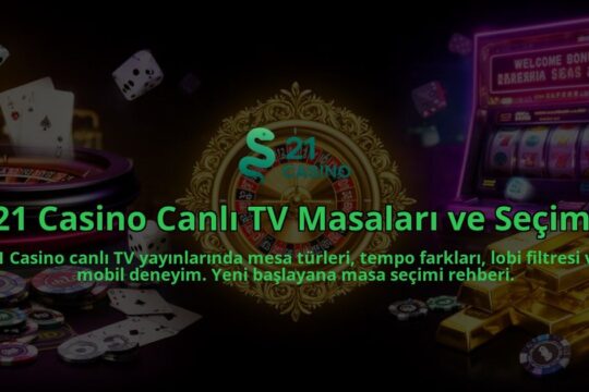 21-Casino-Canli-TV-Masalari-ve-Secimi-overlay-1786521494.jpg